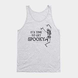 It's Time to Get Spooky Tank Top